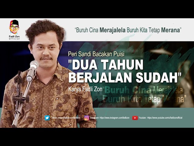 Peri Sandi Bacakan Puisi Dua Tahun Berjalan Sudah Karya Fadli Zon class=