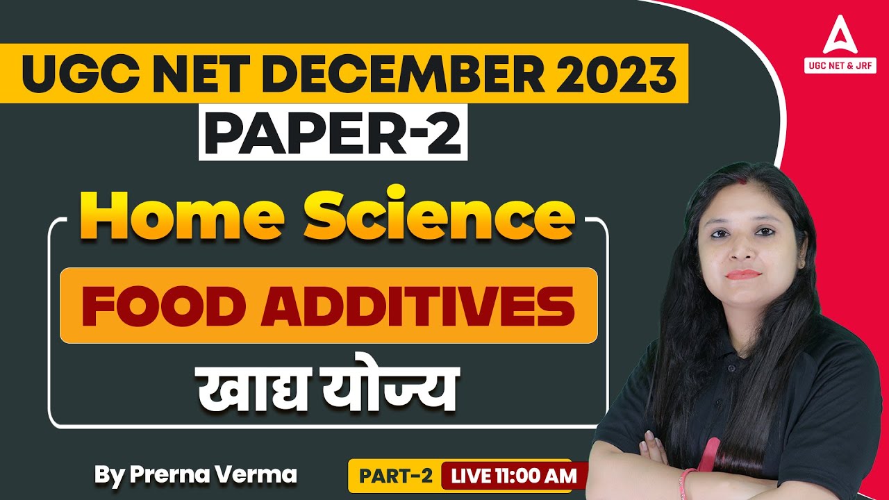 UGC NET Home Science | Home Science Preparation By Prerna | Food additives #2