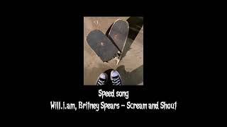 scream and shout - speed up