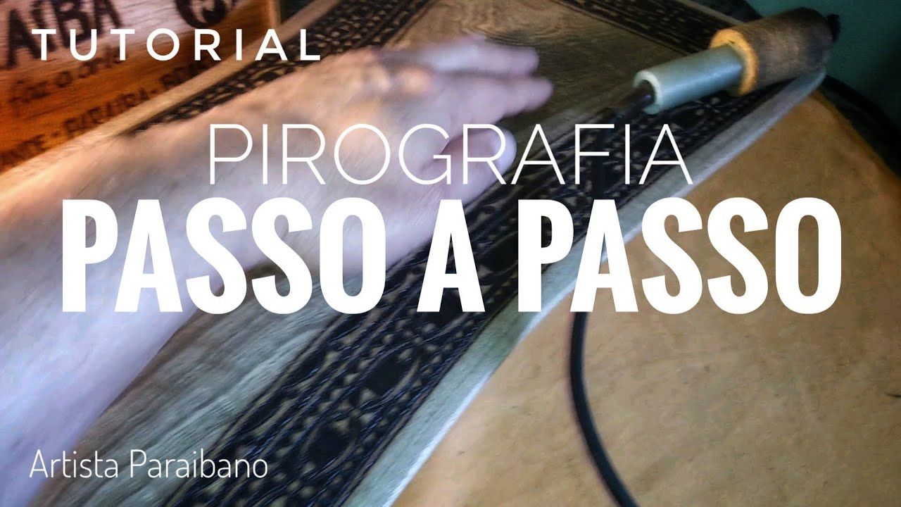🔥 Tutorial de Pirografia - Passo a Passo