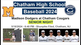 Chatham HS Baseball vs Madison 5/18/24 from Shunpike Filed - Senior Night