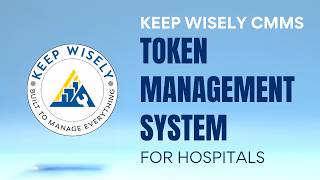 Keep Wisely Token Management System | Smart Hospital Queue & Patient Flow Solution