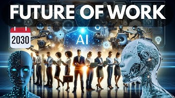 How AI will Change Our WORK & LIFE by 2030 ?