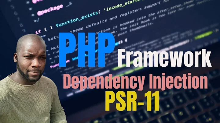 Building a PHP Framework PHP | PSR-11 Dependency Injection| Dependency Container