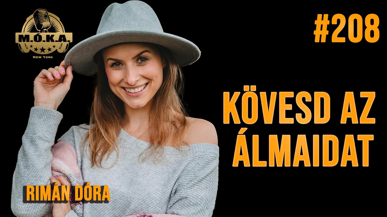 Kaszkadőr, modell, színész vagy vállalkozó? Rimán Dóra - MÓKA Podcast ...