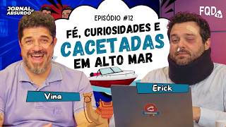 Rir em culto dá azar? Top 5 vídeos de lanchas descontroladas e o mais! | Jornal do Absurdo | Ep. 12