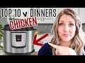 10 of THE BEST MEALS To Make In An Instant Pot! CHICKEN DINNERS! image