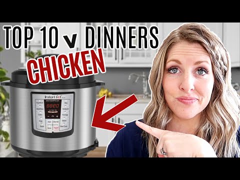 10-of-the-best-meals-to-make-in-an-instant-pot!-chicken-dinners!