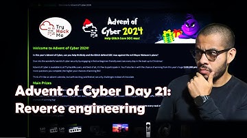 Reverse Engineering - Day 21 of TryHackMe Advent of Cyber 2024