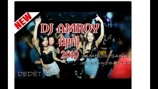 DJ AMROY TERBARU APRIL 2019
