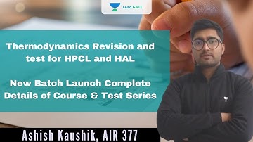 Thermodynamics Revision and test for HPCL and HAL  | New Batch Launch | Ashish Kaushik
