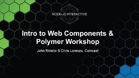 Intro to Web Components & Polymer Workshop