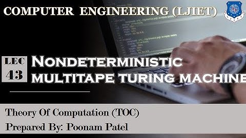 Lecture_43_NonDeterministic Multitape TM Theory of Computation | Computer Engineering