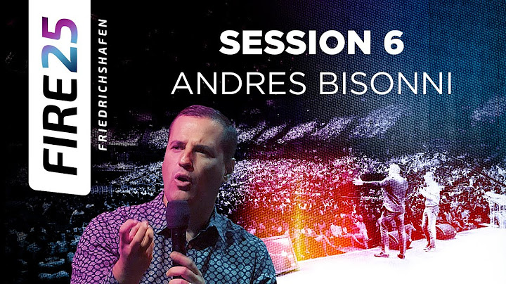 Fire 25 Germany | Session 6 – Andres Bisonni & Nations Worship
