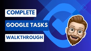 Use Google Tasks Like a Pro: A Complete Walkthrough