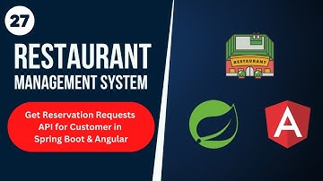 Restaurant Management System | Spring Boot & Angular | Get Reservations for Customer | Part 27
