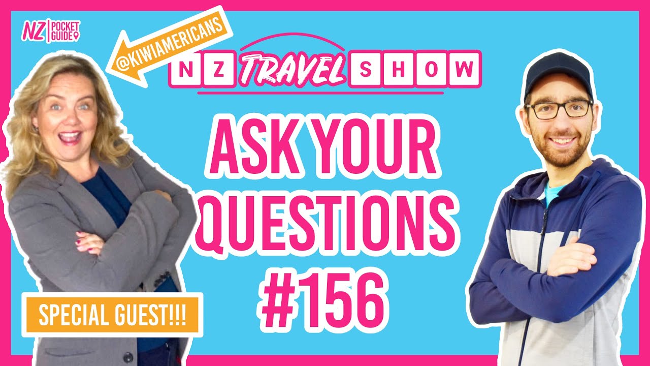 💬 NZ Travel Show [feat. @Kiwiamericans] Ask Your Questions About Life in NZ to the Experts!