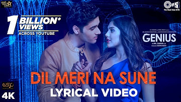 Dil Meri Na Sune Lyrical - Genius | Utkarsh, Ishita | Atif Aslam | Himesh Reshammiya | Manoj