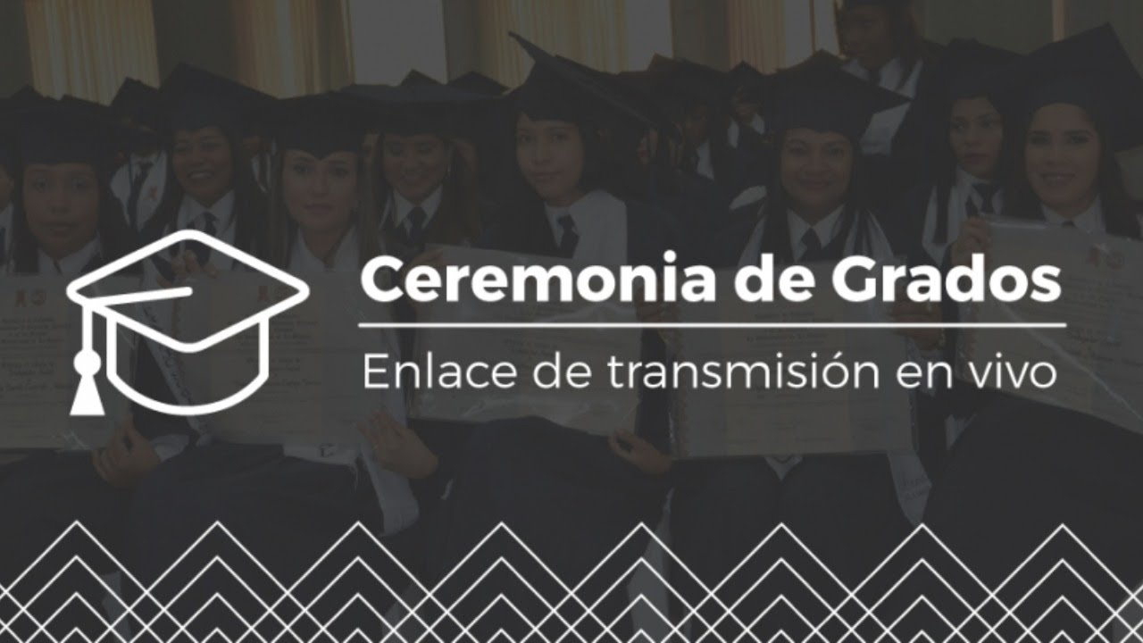 Ceremonia de grados pregrados y Postgrados de la sede Principal - YouTube