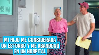 Mi hijo me consideraba un estorbo y me abandono en un hospital