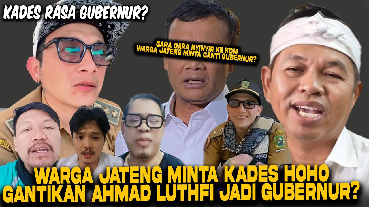 97% WARGA JATENG SETUJU KADES HOHO JADI GUBERNURNYA??