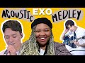 THIS WAS TOO MUCH | EXO - Acoustic Medley (REACTION)