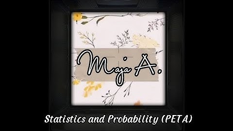 Normal Distribution// Statistics and Probability (4th Quarter Performance Task)