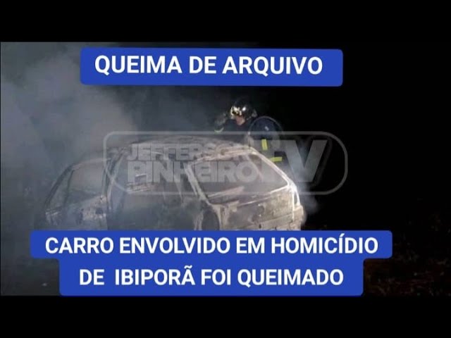 CARRO SUSPEITO DE ENVOLVIMENTO NO HOMICÍDIO DE IBIPORÃ FOI QUEIMADO 