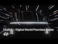 Hyundai STARIA Digital World Premiere – Trailer