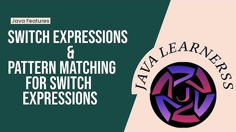 Switch Expressions and Pattern matching for Switch Expressions | @JavaLearnerss #javafeatures