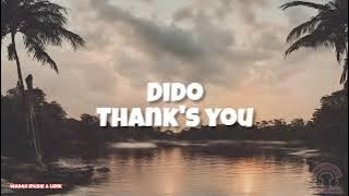Dido  -  Thanks you//wadah musik & lirik@Phatepong