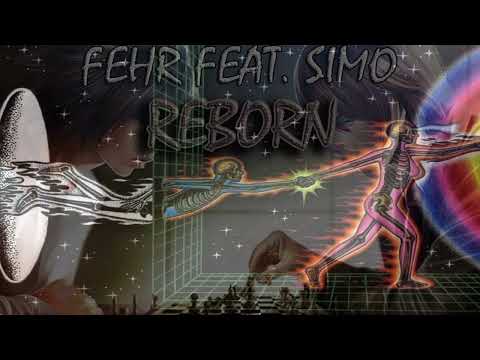 FEHR REBORN FEAT SIMO MUSIC AUDIO 