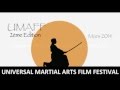 Universal matial art films festival 2014 trailer