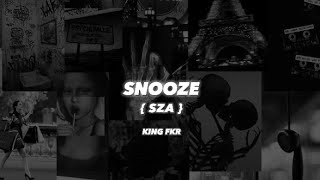 SZA - Snooze (lyrics + speed up) Resimi