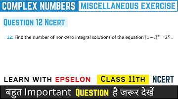 complex numbers class 11 miscellaneous exercise q12 | class 11 maths ch 4 miscellaneous exercise q12