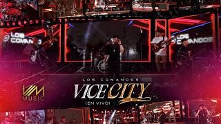Los Comandos - Vice City (En Vivo)