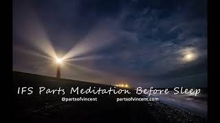IFS Parts Meditation before Bed