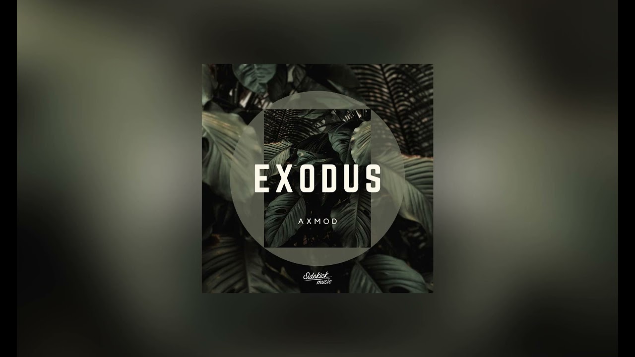 Watch AxMod - Exodus on YouTube Watch AxMod - Exodus on YouTube