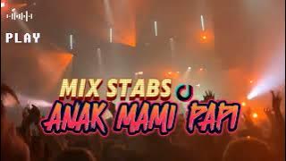 MIX STABS🔥- ANAK MAMI PAPI MIX‼️ [ ANGGA LATIEF ] NEW 2025‼️