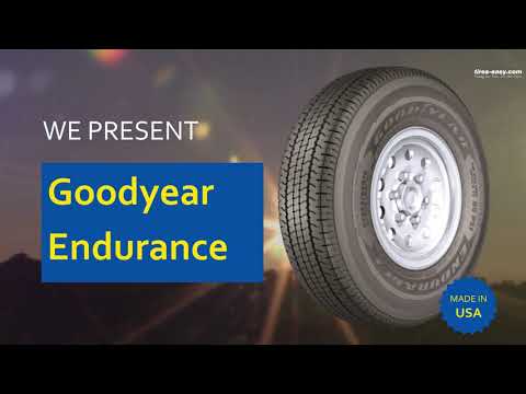 Goodyear Endurance - The All-Purpose Trailer Tire