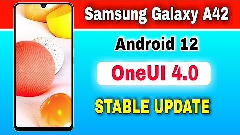Samsung Galaxy A42 gets Android 12 based OneUI 4.0 Stable Update