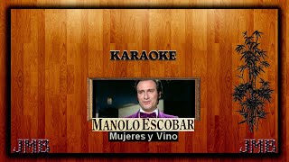 Karaoke Manolo Escobar Mujeres y Vino