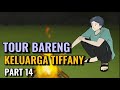 TOUR BARENG KELUARGA TIFFANY PART 14 - Animasi Sekolah image