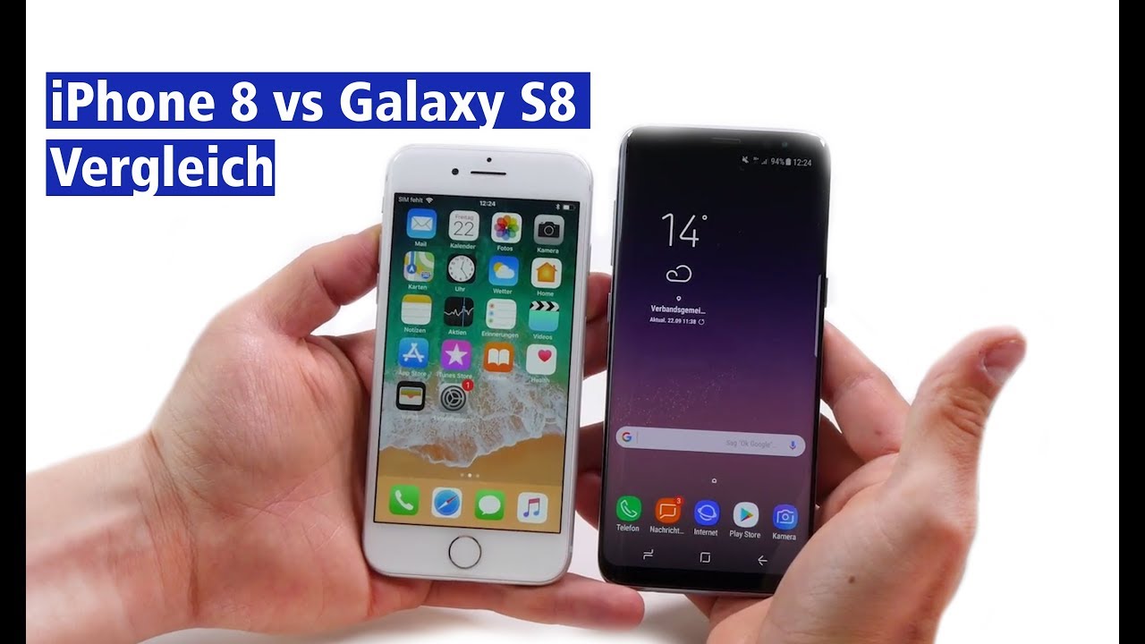 Apple Oder Samsung Iphone 8 Vs Samsung Galaxy S8 Im Vergleich Deutsch Hd Youtube