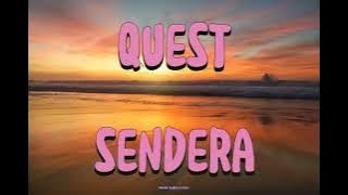 Quest - Sendera (Lyrics)