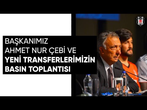 Başkanımız Ahmet Nur Çebi ve Yeni Transferlerimizin Basın Toplantısı