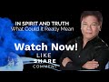 Ed Lapiz - IN SPIRIT AND TRUTH What Could It Really Mean - Pastor Ed Lapiz Official YTChannel 2024