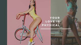 Dua Lipa feat. Eleni Foureira - Your Love Is Physical