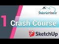 Crash Course Sketchup 1/3