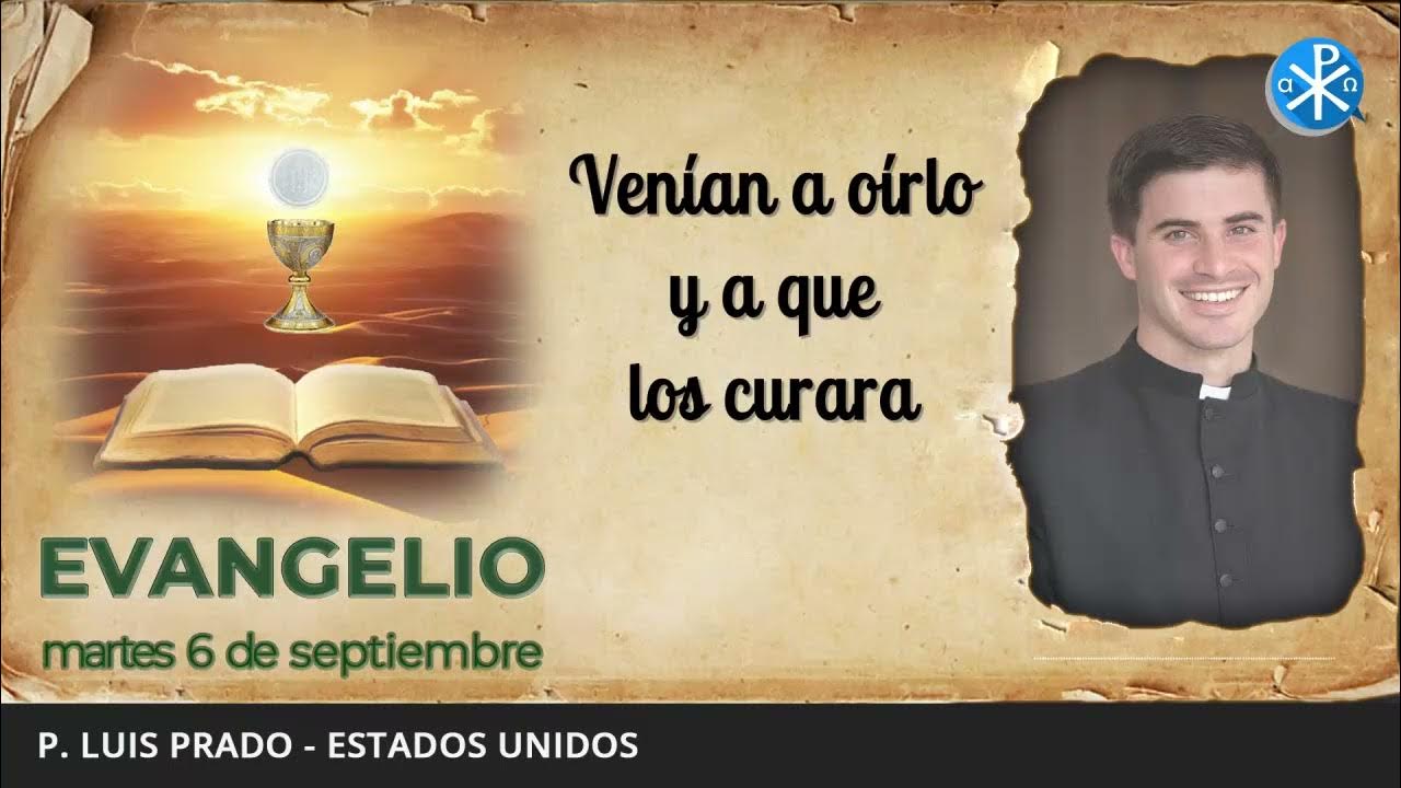 Evangelio de hoy, 6 de septiembre de 2022 Venían a oírlo y a que los